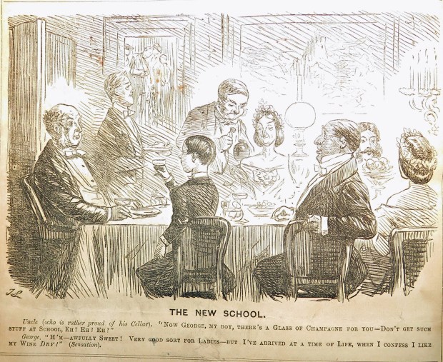 Uncle (who is rather proud of his cellar). "Now, George, my boy, there's a glass of champagne for you -- don't get such stuff at school, eh? Eh? Eh?" George. "H'm, awfully sweet! Very good sort for ladies -- but I've arrived at a time of life, when I confess I like my wine dry!"