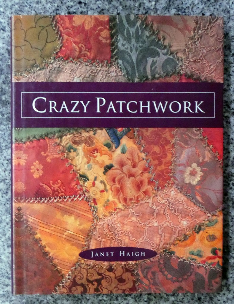 Book cover of Crazy Patchwork by Janet Haigh.